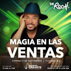 Magia en las Ventas – Tijuana 09 de Septiembre